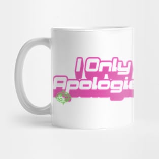 I only accept apologies in cash tee Shirt l y2k trendy Shirt Mug